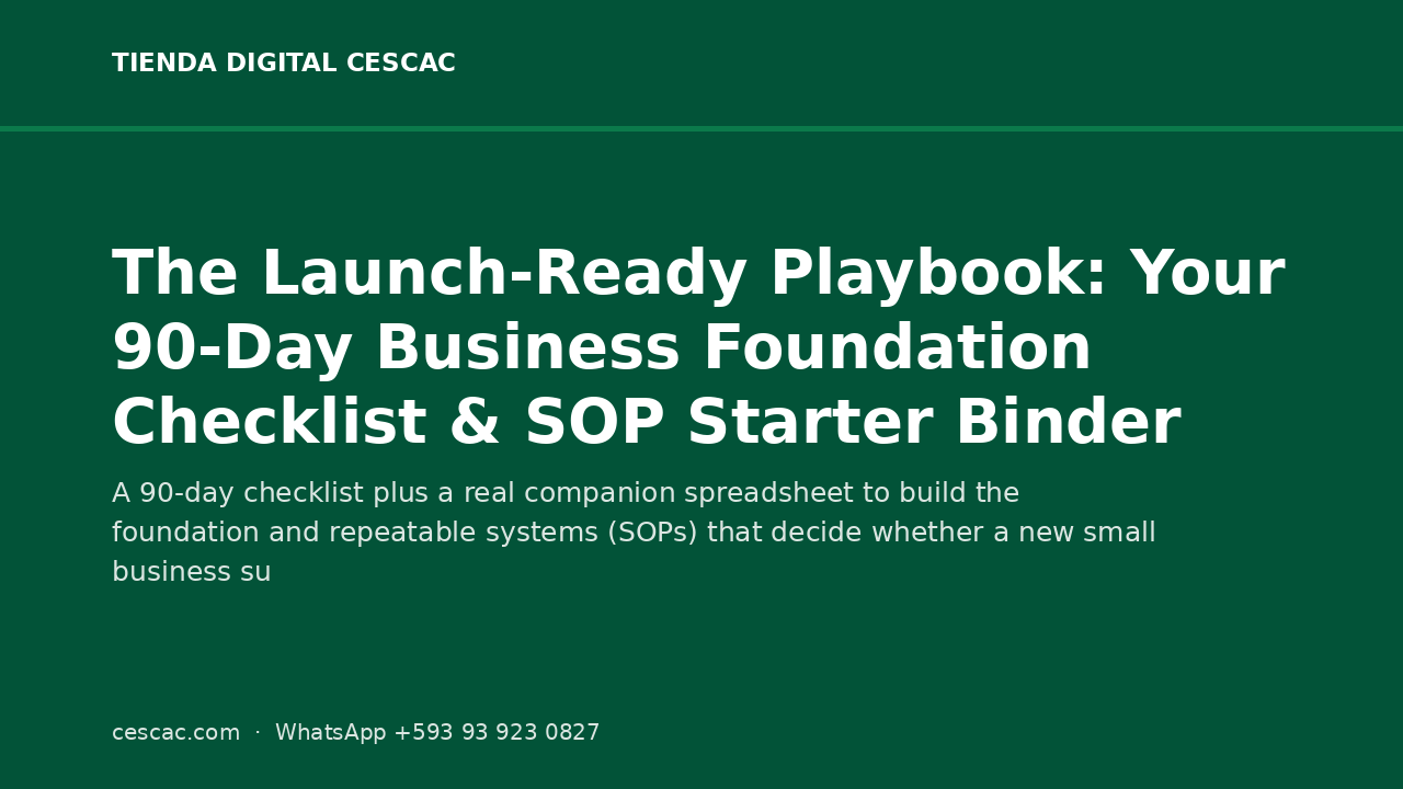 The Launch-Ready Playbook: Your 90-Day Business Foundation Checklist & SOP Starter Binder